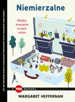 Okładka: Niemierzalne. Wielkie znaczenie małych zmian (TED Books)