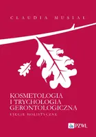 Okładka: Kosmetologia i trychologia gerontologiczna.