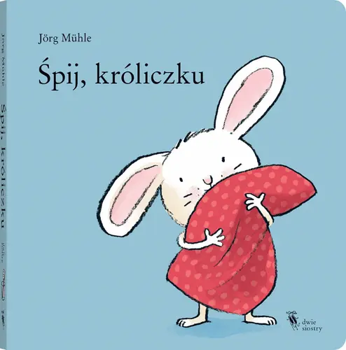Okładka: Śpij, króliczku