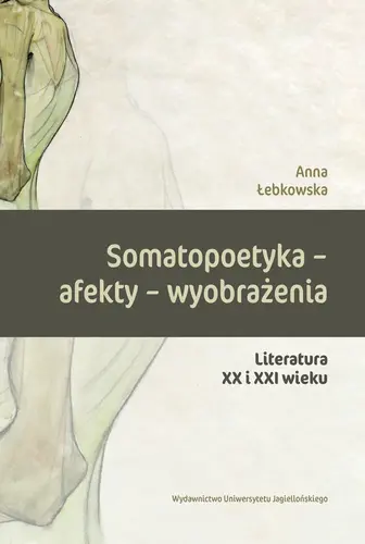 Okładka: Somatopoetyka - afekty - wyobrażenia