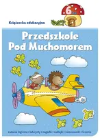 Okładka: Przedszkole pod muchomorem 6 lat