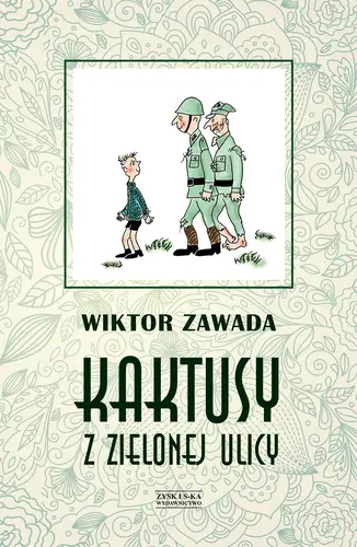 Okładka: Kaktusy z Zielonej ulicy.