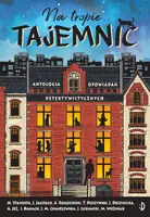 Okładka: Na tropie tajemnic. Antologia opowiadań detektywistycznych