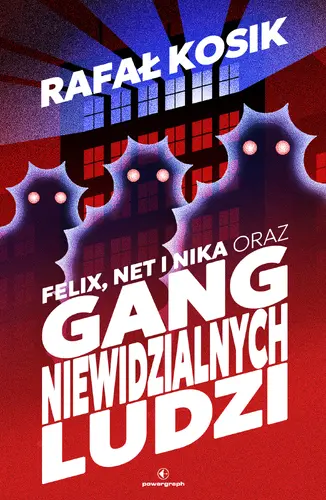 Okładka: Felix, Net i Nika oraz Gang Niewidzialnych Ludzi