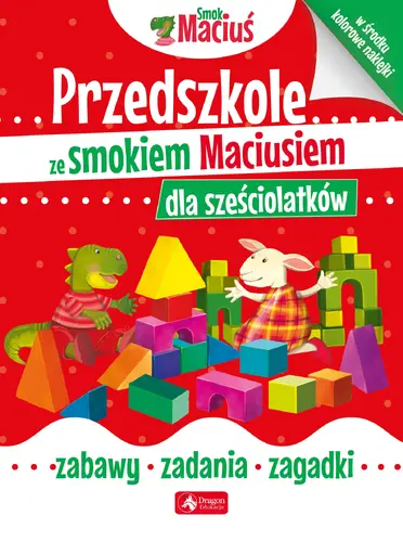 Okładka: Przedszkole ze smokiem Maciusiem dla sześciolatków
