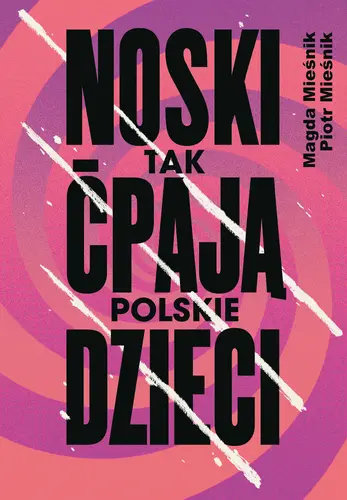 Okładka: Noski. Tak ćpają polskie dzieci