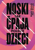 Okładka: Noski. Tak ćpają polskie dzieci