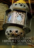 Okładka: Hibiskus i szafran. Na tropie egipskich tajemnic