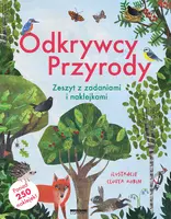 Okładka: Odkrywcy przyrody. Zeszyt z zadaniami i naklejkami