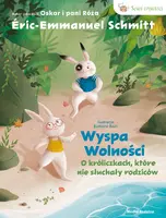 Okładka: Wyspa wolności. O króliczkach, które nie słuchały rodziców.