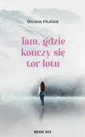Okładka: Tam, gdzie kończy się tor lotu