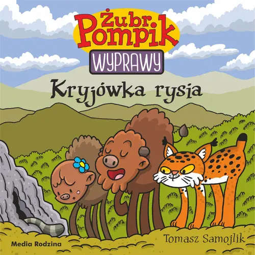 Okładka: Żubr Pompik. Wyprawy. Tom 18. Kryjówka rysia