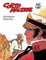 Okładka: Corto Maltese, tom 2, Pod znakiem Koziorożca. Mistrzowie Komiksu