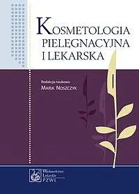 Okładka: Kosmetologia pielęgnacyjna i lekarska