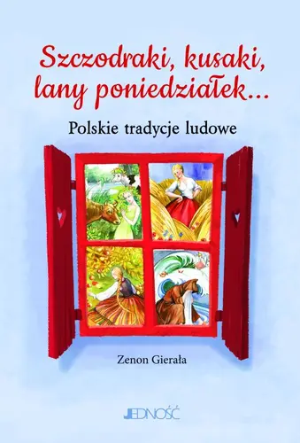 Okładka: Szczodraki, kusaki, lany poniedziałek...