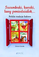 Okładka: Szczodraki, kusaki, lany poniedziałek...