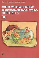 Okładka: Materiał wyrazowo-obrazkowy do utrwalenia poprawnej wymowy p, pi,b, bi