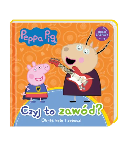Okładka: Peppa Pig. Koło Zabawy. Czyj to zawód?
