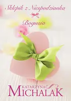 Okładka: Sklepik z Niespodzianką. Bogusia