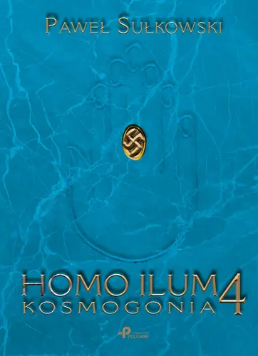 Okładka: Homo Ilum 4. Kosmogonia