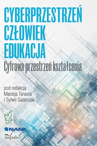 Okładka: CYBERPRZESTRZEŃ - CZŁOWIEK - EDUKACJA