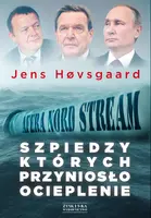 Okładka: Szpiedzy, których przyniosło ocieplenie. Afera Nord Stream