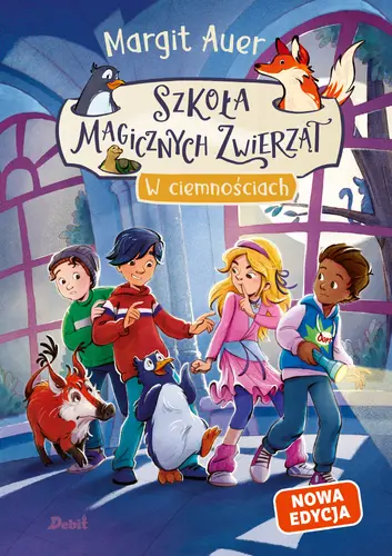 Okładka: Szkoła magicznych zwierząt. W ciemnościach (nowa edycja, tom 3)