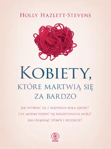 Okładka: Kobiety, które martwią się za bardzo