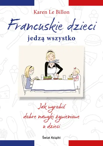 Okładka: Francuskie dzieci jedzą wszystko