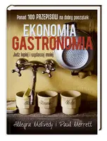 Okładka: Ekonomia gastronomia. Jedz lepiej i wydawaj mniej