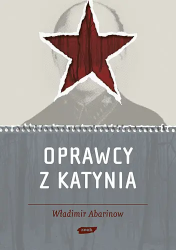 Okładka: Oprawcy z Katynia. Rosyjski dziennikarz na tropie zbrodniarzy