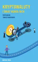 Okładka: Kryptowaluty i świat wokół nich