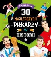 Okładka: 30 najlepszych piłkarzy w historii