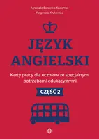 Okładka: Język angielski. Karty pracy dla uczniów ze specjalnymi potrzebami edukacyjnymi. Część 2