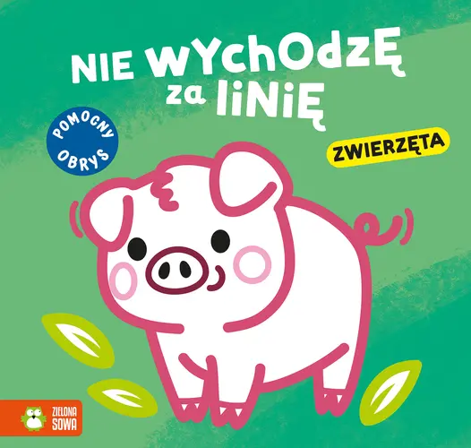 Okładka: Nie wychodzę za linię. Zwierzęta