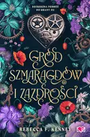 Okładka: Gród szmaragdów i zazdrości. Wicked Darlings. Tom 3