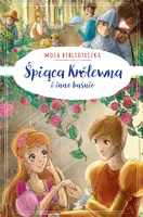Okładka: Spiąca królewna i inne baśnie. Moja biblioteczka