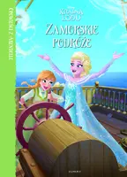 Okładka: Kraina Lodu. Opowieści z Arendelle. Zamorska podróż