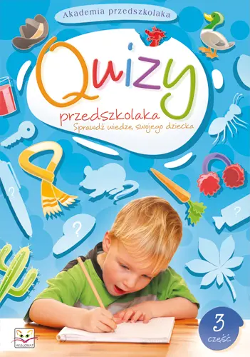 Okładka: Akademia przedszkolaka - Quizy przedszkolaka cz. 3