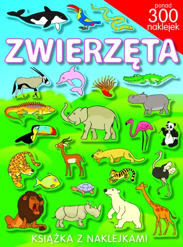 Okładka: Zwierzęta. Ponad 300 naklejek