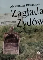 Okładka: Zagłada Żydów w Krakowie