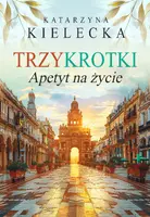 Okładka: Trzykrotki. Apetyt na życie
