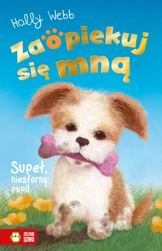 Okładka: Zaopiekuj się mną. Supeł, niesforny pupil