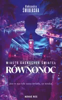 Okładka: Miasto gasnących świateł. Równonoc