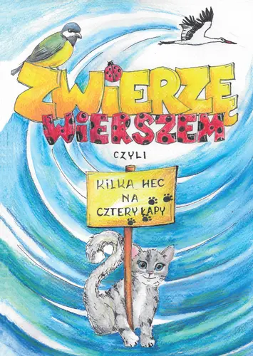 Okładka: Zwierzę wierszem, czyli kilka hec na cztery łapy