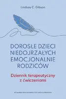 Okładka: Dorosłe dzieci niedojrzałych emocjonalnie rodziców.