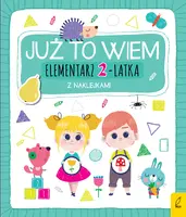 Okładka: Już to wiem. Elementarz 2-latka z naklejkami