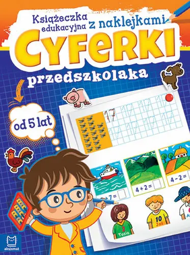 Okładka: Cyferki przedszkolaka od 5 lat. Książeczka edukacyjna z naklejkami