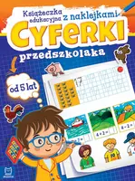 Okładka: Cyferki przedszkolaka od 5 lat. Książeczka edukacyjna z naklejkami