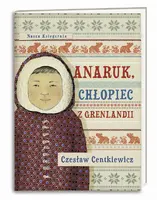 Okładka: Anaruk, chłopiec z Grenlandii